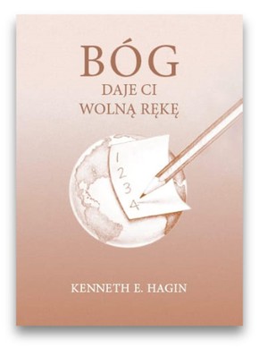 Bóg daje ci wolną rękę