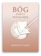 Bóg daje ci wolną rękę