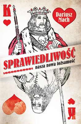 Sprawiedliwość - nasza nowa tożsamość