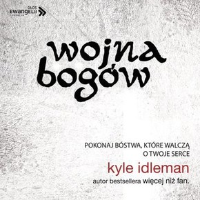 Wojna Bogów - Kyle Idleman - audiobook