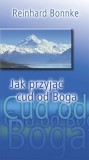 Jak przyjąć cud od Boga - Reinhard Bonnke