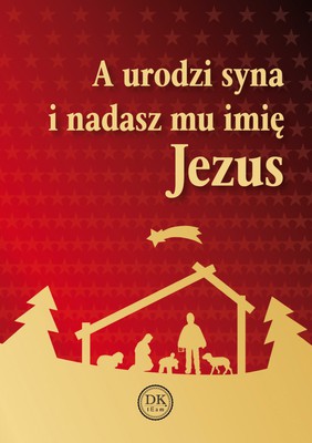 A urodzi syna i nadasz mu imię Jezus