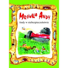 Mrówka Andy -  Andy w niebezpieczenstwie