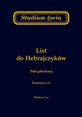 Studium życia - List do Hebrajczyków tom 1