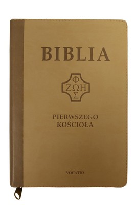 Biblia Pierwszego Kościoła - PU jasny  beż zam wyc