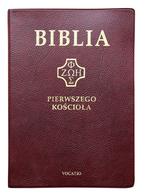 Biblia Pierwszego Kościoła  PVC bordowa 