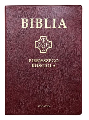 Biblia Pierwszego Kościoła  PVC bordowa 