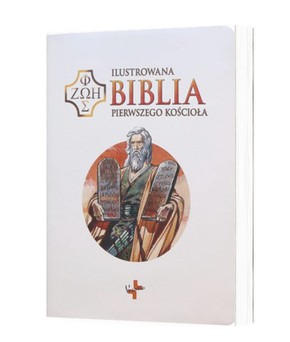 Biblia Pierwszego Kościoła - Ilustrowana - biała