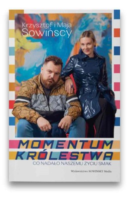 Momentum Królestwa - Krzysztof i Maja Sowińscy