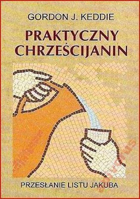 Praktyczny chrześcijanin - list Jakuba