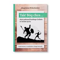 TAK! Bóg chce... abyś pokonał każdego Goliata w sw