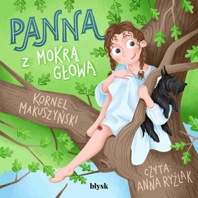 Panna z mokrą głową - Audiobook PLIK