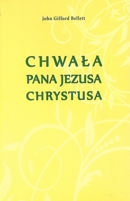 Chwała Pana Jezusa Chrystusa