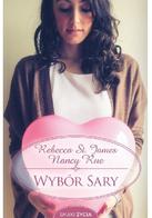 Wybór Sary - Rebecca St. James, Nancy Rue