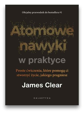Atomowe nawyki w praktyce
