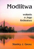 Modlitwa wołanie o Jego Królestwo