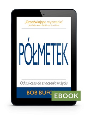 Półmetek - Od sukcesu do znaczenia w życiu e-book