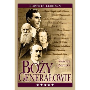 Boży Generałowie - Sukcesy i porażki