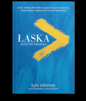 Łaska jest silniejsza