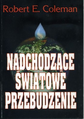 NADCHODZĄCE ŚWIATOWE PRZEBUDZENIE