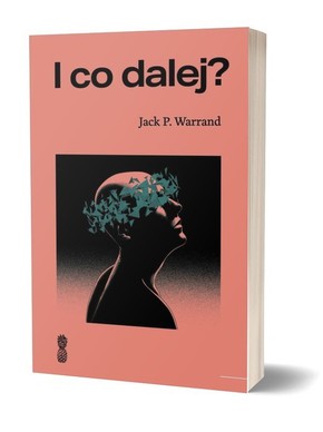 I co dalej? - Jack P. Warrand AUDIOBOOK PLIK 