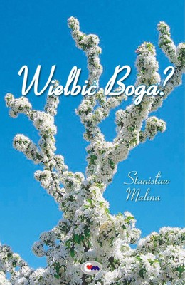 Wielbić Boga?