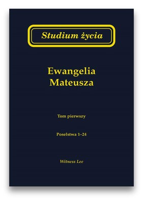 Studium życia - Ewangelia Mateusza tom 1