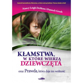 Kłamstwa w które wierzą dziewczęta