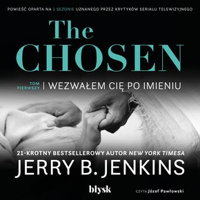 The Chosen Wewałem cię po imieniu - Audiobook PLIK