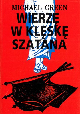 Wierzę w klęskę szatana -  Michael Green