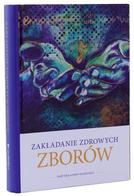 Zakładanie zdrowych zborów - Gary Teja