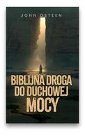 Biblijna droga do duchowej mocy