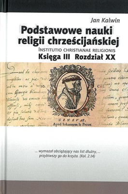 Podstawowe nauki religii chrześcijańskiej - Kalwin