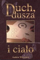 Duch dusza i ciało - A.Wommack