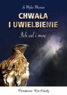 Chwała i uwielbienie - ich cel i moc