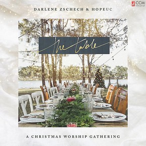 Darlene Zschech - the table - christmas