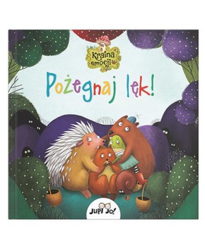 Pożegnaj lęk! - Kraina emocji