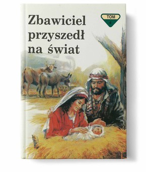 Zbawiciel przyszedł na świat - tom 4