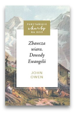 Zbawcza wiara - dowody Ewangelii