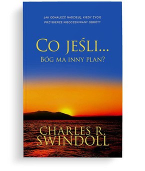 Co jeśli Bóg ma inny plan - Charles R. Swindoll