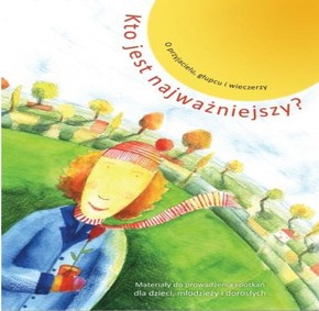 Kto jest najważniejszy? - Materiały rekolekcyjne