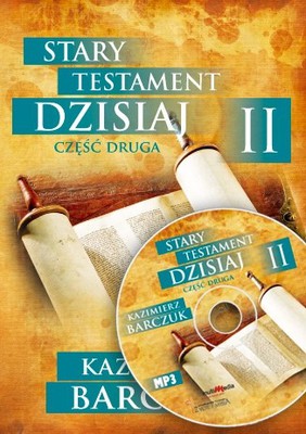 Stary Testament dzisiaj cz.II