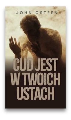 Cud jest w twoich ustach