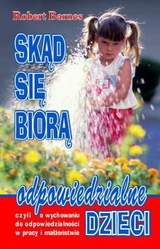 Skąd się biorą odpowiedzialne dzieci
