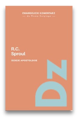 Dzieje Apostolskie - Komentarz 