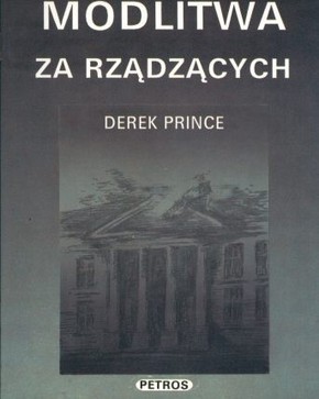 Modlitwa za rządzących – Derek Prince