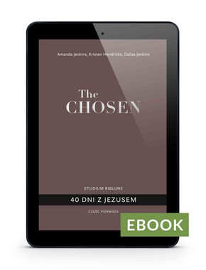 The Chosen  40 dni z Jezusem - cz. 1 E-book