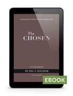 The Chosen  40 dni z Jezusem - cz. 1 E-book