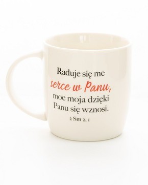 Kubek ceramiczny - Raduje się me serce w Panu
