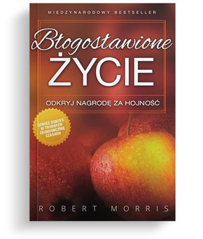 Błogosławione życie - Robert Morris